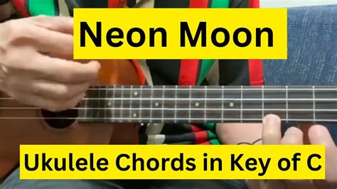 neon moon chords|neon moon ukulele chords.